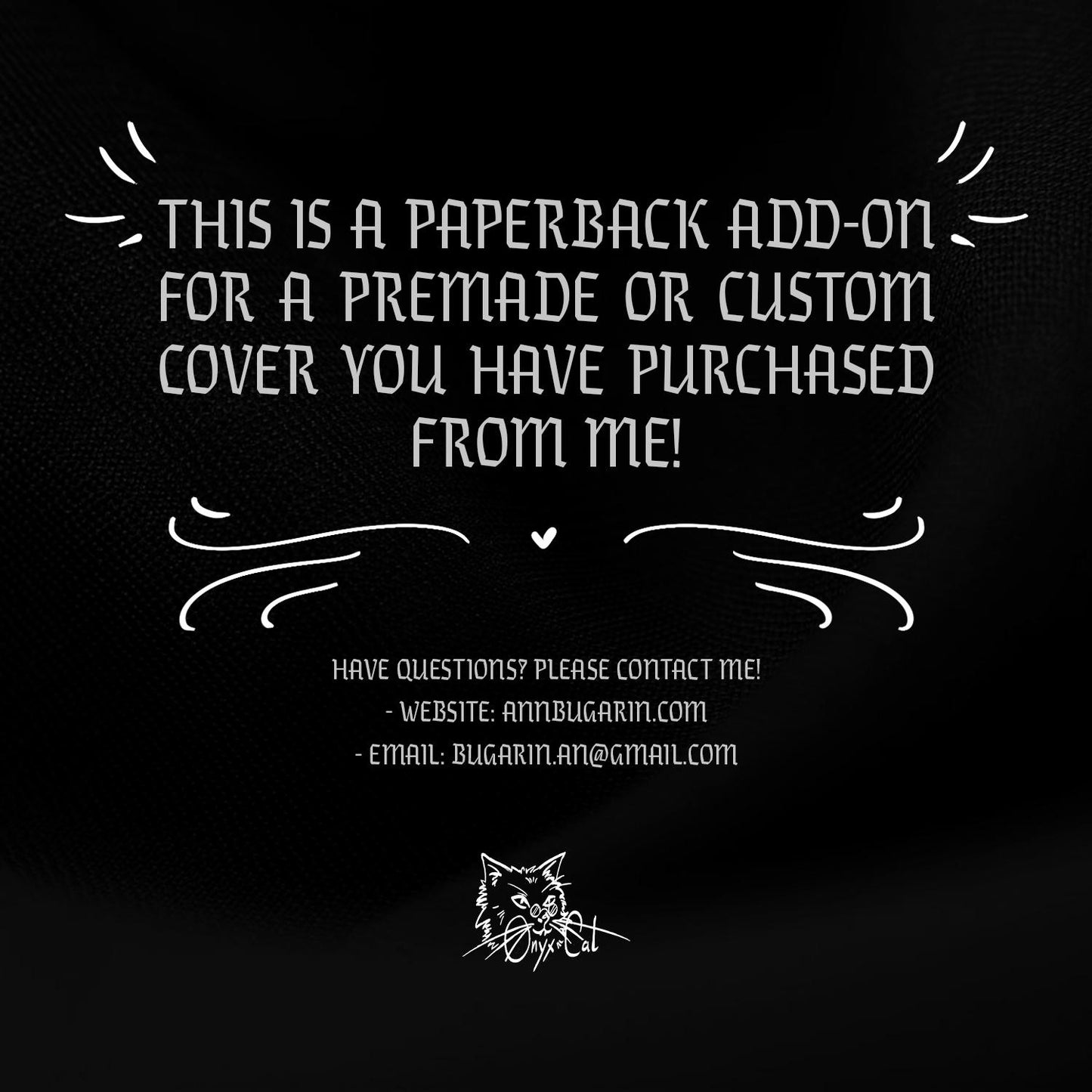 Paperback Add on - For Customs & Premades covers.